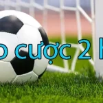keo-cuoc-2-hoa-la-gi